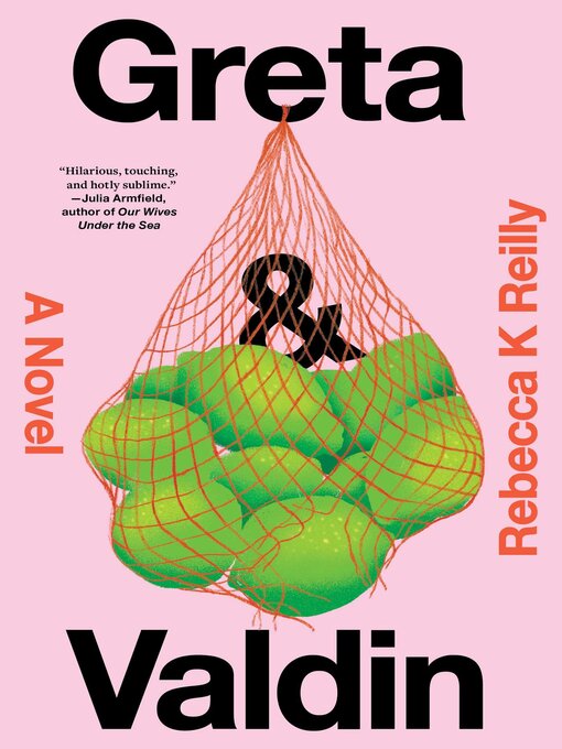 Title details for Greta & Valdin by Rebecca K Reilly - Wait list